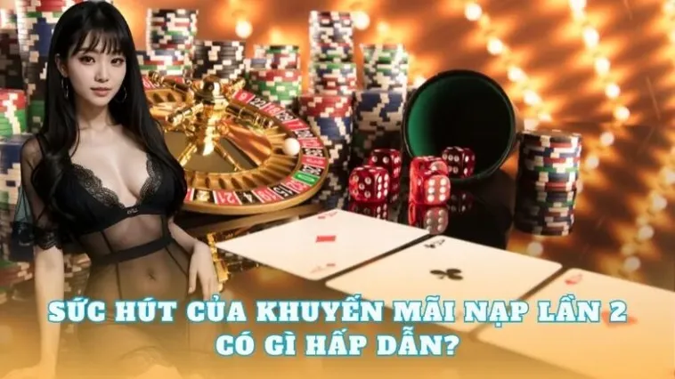 Nạp Lần 2 Tặng 50% Tại Nhà Cái CAT368: Cơ Hội Vàng Không Thể Bỏ Lỡ